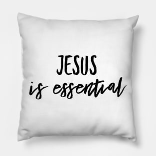 Jesus Is Essential! Pillow