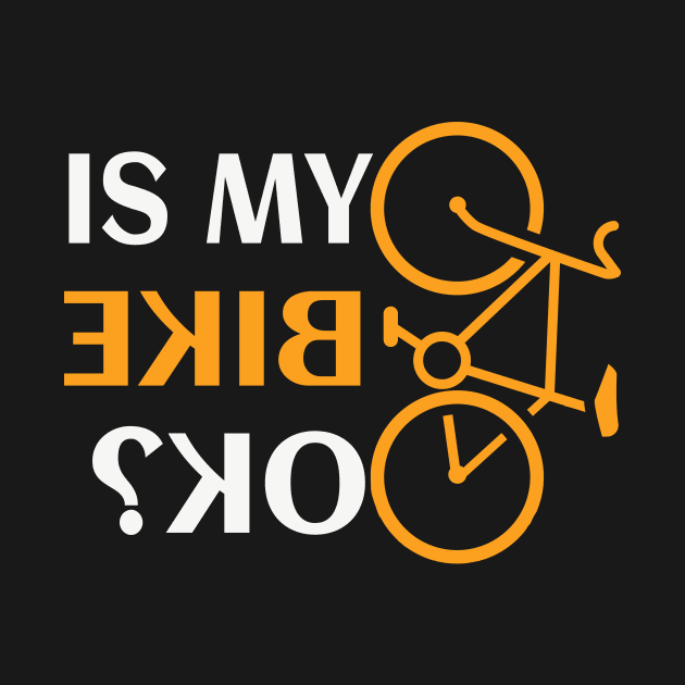 Cyclist Bicycle ok funny Saying Gift by Foxxy Merch