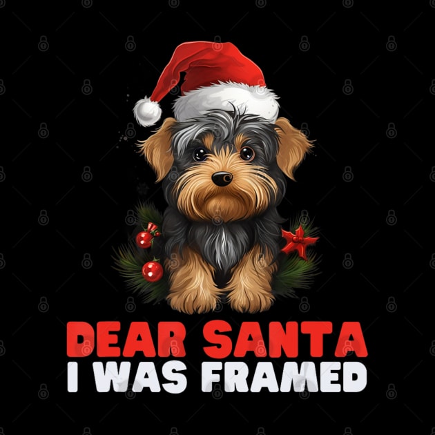 Dear Santa I Was Framed Yorkshire Terrier Christmas by Mitsue Kersting