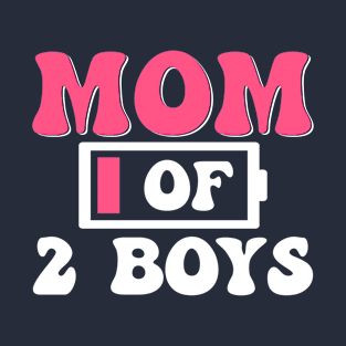 Mom Of 2 Boys T-Shirt