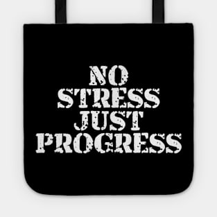 No Stress Just Progress Tote