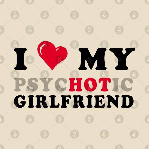 i love my psychotic girlfriend by zrika