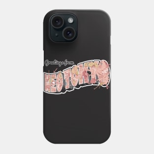 Greetings from Neo Tokyo Phone Case