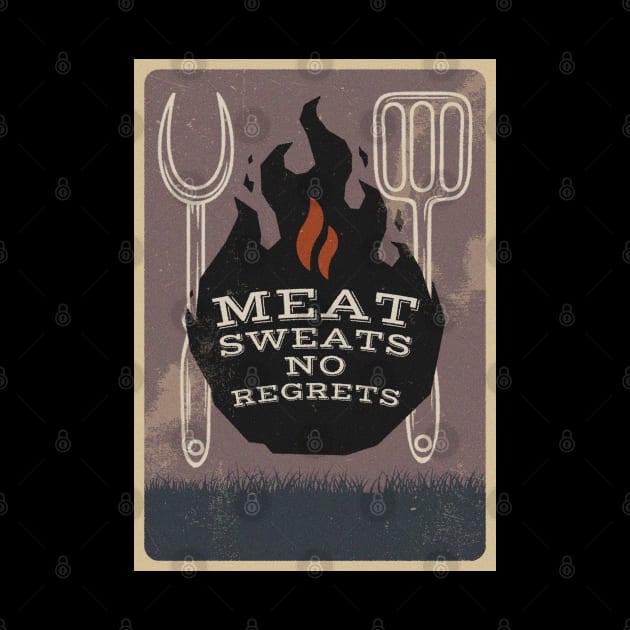 Meat sweats no Regrets - meat pun by Mas To