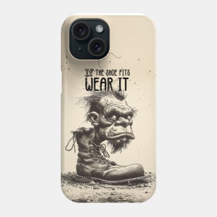 The Troll: If the Shoe Fits, Wear It Phone Case