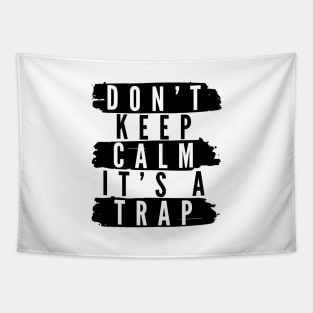 Don't Keep Calm Tapestry