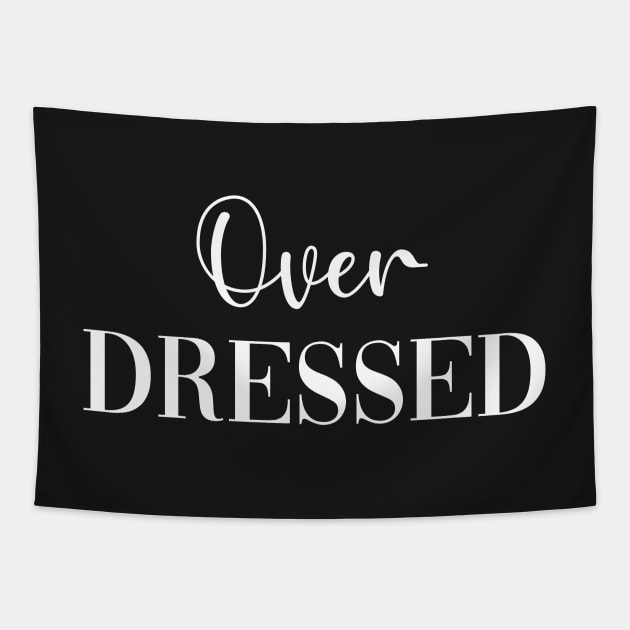 Over Dressed Tapestry by CityNoir