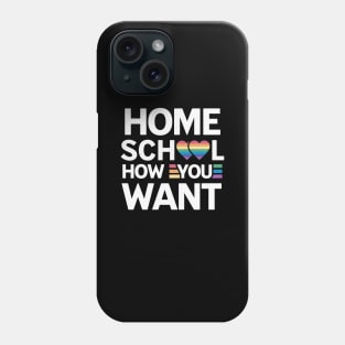 Homeschool Pride Shirt Phone Case