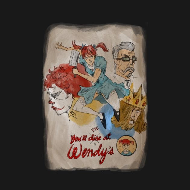 You’ll die at wendy’s by BRed_BT