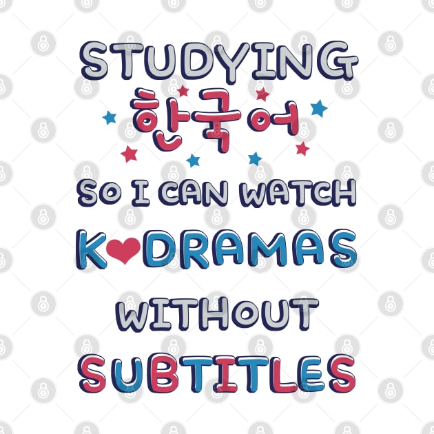 Studying Korean So I Can Watch K Dramas Without Subtitles (한국어) by co-stars