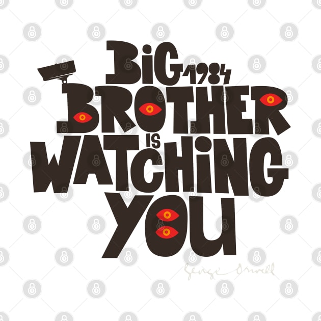 Orwellian Tribute - „Big Brother is Watching You“ - Dystopian Art Design by Boogosh