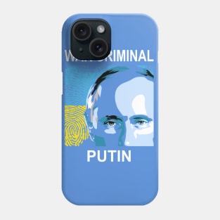 War Criminal Putin Phone Case