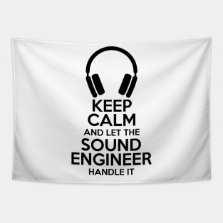 Keep Calm and let the sound engineer handle it Tapestry