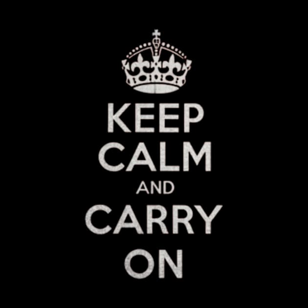 Keep Calm and Carry On by TshirtMA