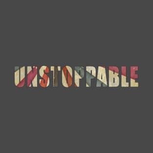 Unstoppable T-Shirt