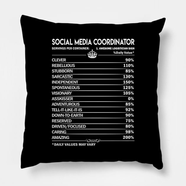 Social Media Coordinator T Shirt - Social Media Coordinator Factors Daily Gift Item Tee Pillow by Jolly358