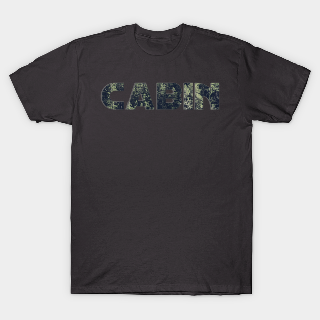 Cabin - Cabin - T-Shirt