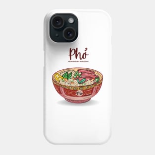 Pho, Vietnamese beef noodle soup Phone Case