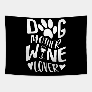 Dog Mother Wine Lover Tapestry