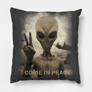 Alien I come in peace Pillow