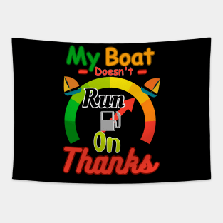 My boat doesn't run on thanks Tapestry