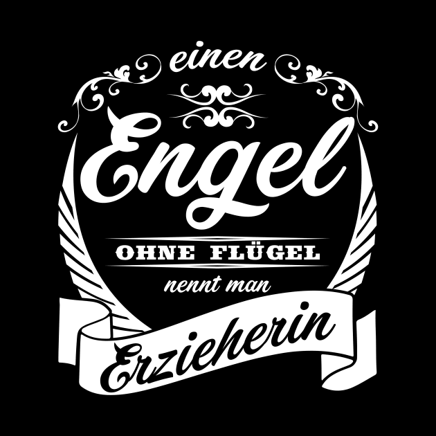 Ein Engel ohne Flügel nennt man Erzieherin by HBfunshirts