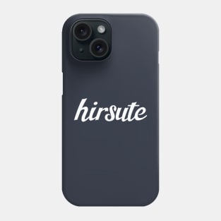 hirsute Phone Case