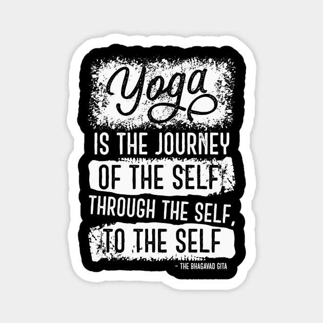 Yoga is the journey of the self through the self, to the self Magnet by CatsCrew