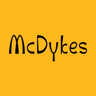 McDyk*s T-Shirt