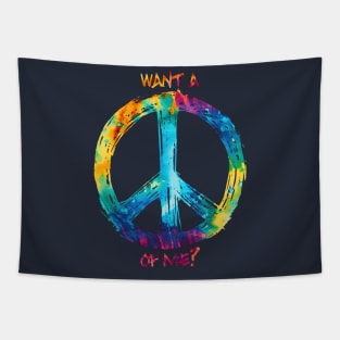 Want a Peace of Me? Tapestry