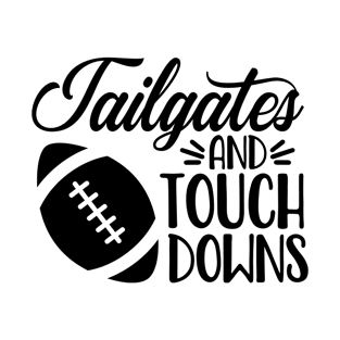 Tailgates & Touchdowns T-Shirt