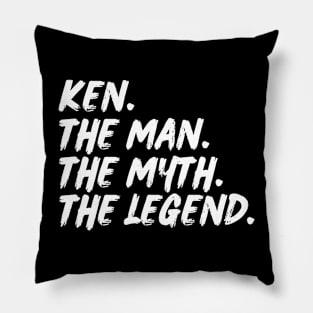 Ken The Man, The Myth Pillow