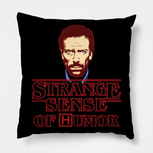 Strange sense of humor Pillow