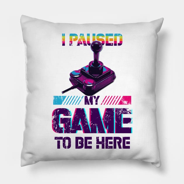 i paused my game to be here Pillow by ANIMEPEDIA