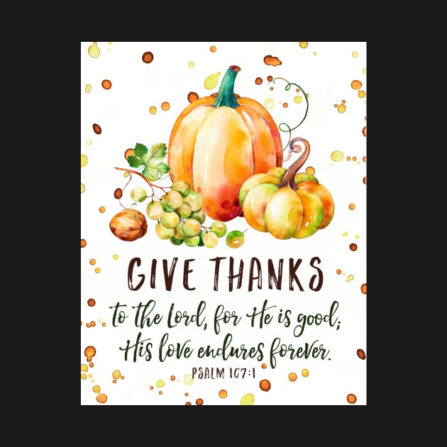 Give Thanks to the Lord, Fall Pumpkin Watercolor Bible Verse Art by DownThePath