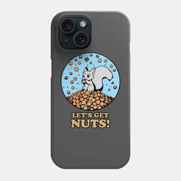 Let's Get Nuts! Phone Case by CharmingChomp