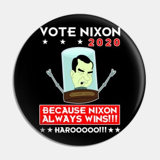 Nixon Always Wins Pin