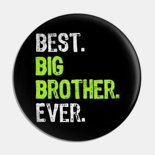 Best Big brother Ever Family Pin