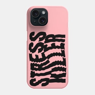 Stress Killer Phone Case