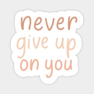 never give up on you Magnet