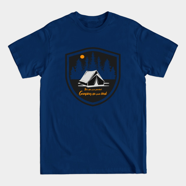 Disover fill your soul with camping outdoors - hiking, trekking, outdoor recreation - Camping Hiking - T-Shirt