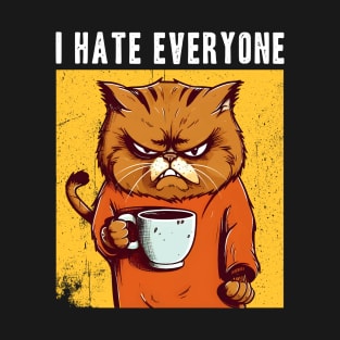 Angry cat drinking coffee I hate everyone funny cynical T-Shirt