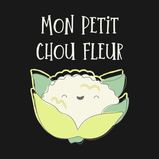 Mon Petit Chou Fleur T-Shirt