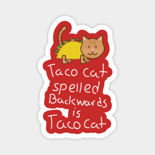 Taco cat Magnet