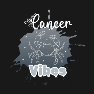 Cancer vibes T-Shirt