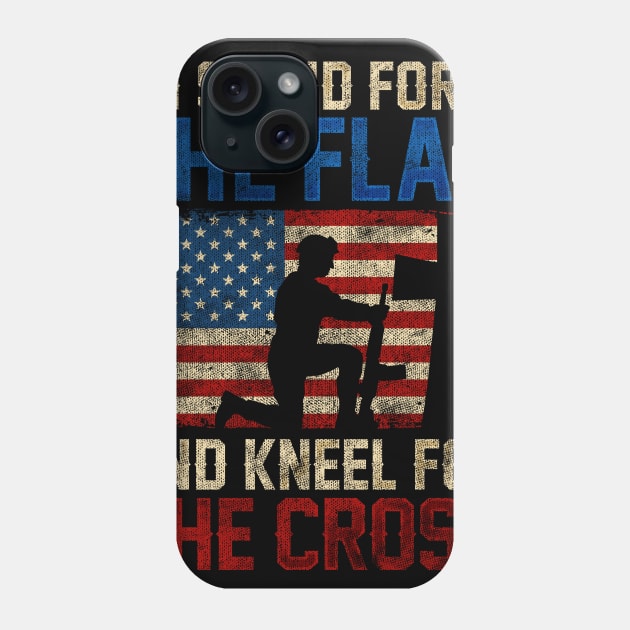 I Stand For The Flag And Kneel For The Cross design Veteran Phone Case by biNutz