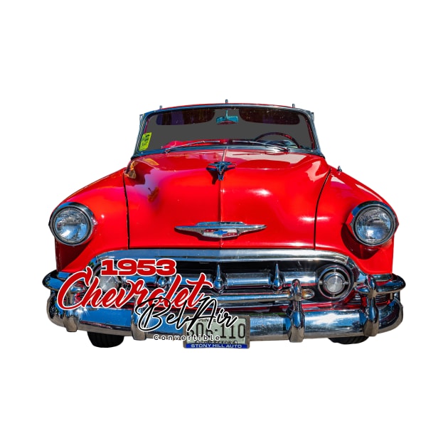 1953 Chevrolet BelAir Convertible by Gestalt Imagery