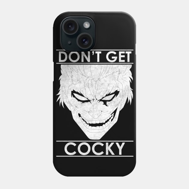 DON'T GET COCKY - ZEBRA Phone Case by UnheardVariable