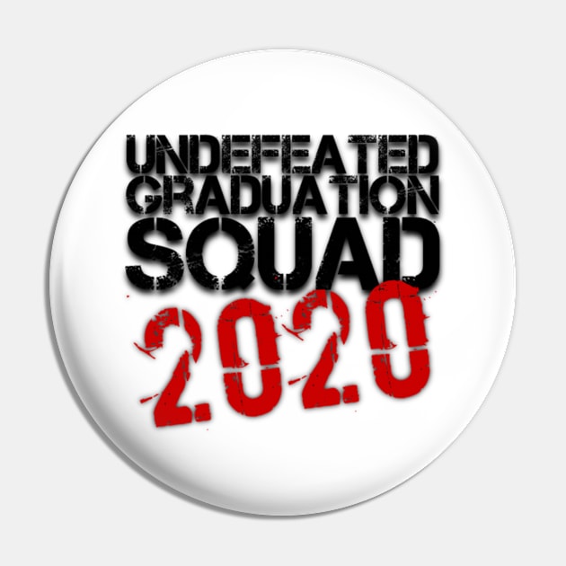 Undefeated Graduation Squad 2020 Pin by Inspire Enclave