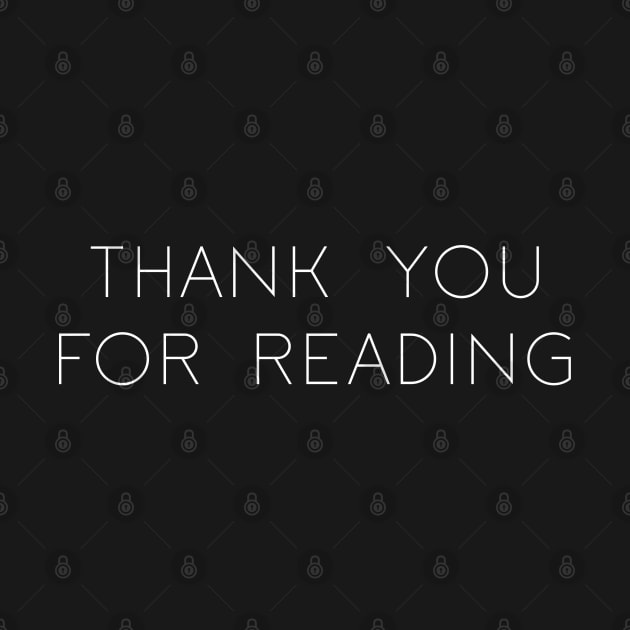 thank you for reading by FandomizedRose